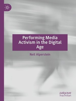 cover image of Performing Media Activism in the Digital Age